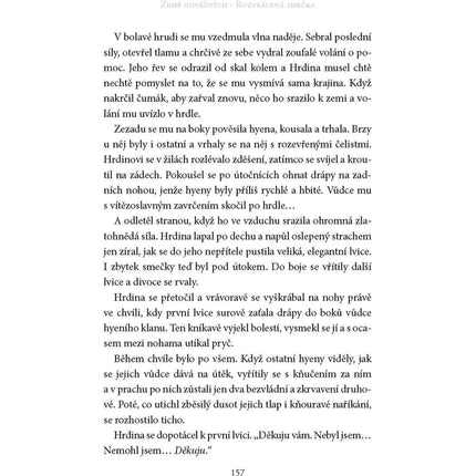 Země odvážných: Rozvrácená smečka